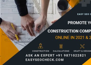 How to Promote Construction Company Delhi, Noida, Mumbai, 2021, 2022